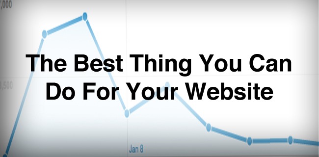 The Best Thing You Can Do For Your Website